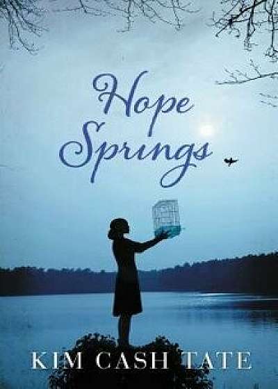 Hope Springs, Paperback/Kim Cash Tate