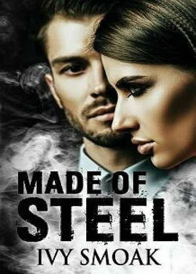 Made of Steel, Paperback/Ivy Smoak