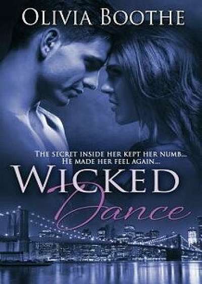Wicked Dance, Paperback/Olivia Boothe