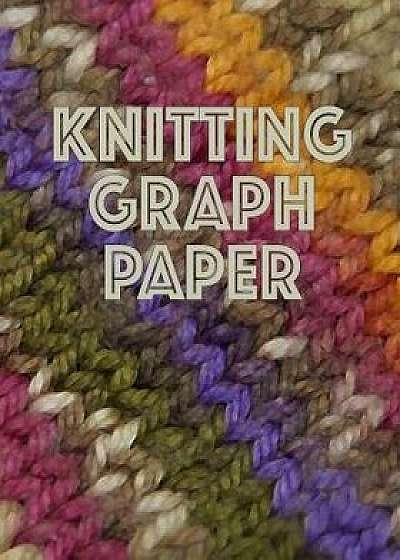 Knitting Graph Paper: Knitters Design and Chart Fair Isle Intarsia Cables for Sweaters Hats Socks and More - 4:5 Ratio Graphing - 150 Pages, Paperback/Skm Designs