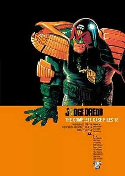 Judge Dredd the Complete Case Files Vol. 16, Paperback/John Wagner