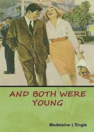 And Both Were Young, Paperback/Madeleine L'Engle