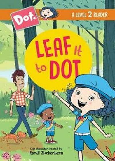 Leaf It to Dot, Hardcover/Andrea Cascardi