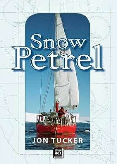 Snow Petrel, Paperback/Tucker
