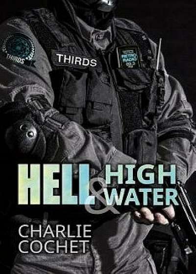 Hell & High Water/Charlie Cochet