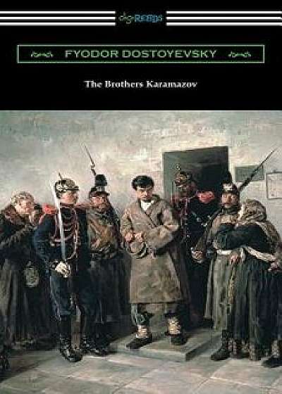 The Brothers Karamazov, Paperback/Fyodor Dostoyevsky