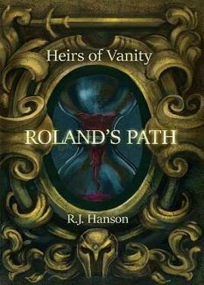 Roland's Path, Paperback/Kaity Hanson Norriss