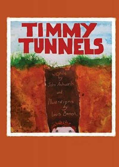 Timmy Tunnels/Louis Benoit