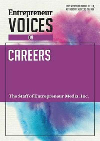 Entrepreneur Voices on Careers, Paperback/Inc The Staff of Entrepreneur Media