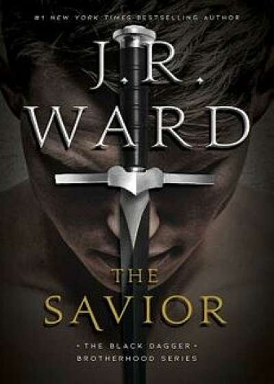 The Savior, Hardcover/J. R. Ward
