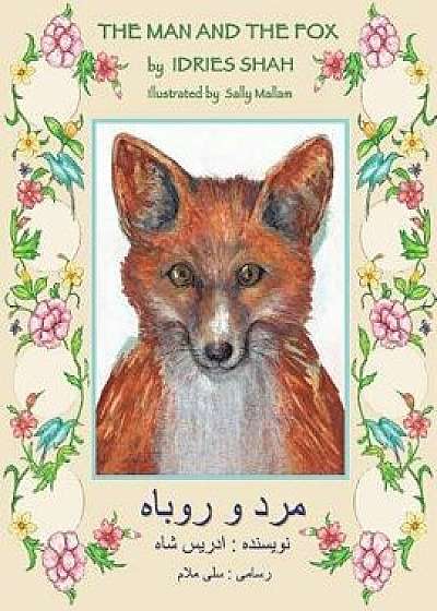 The Man and the Fox: English-Dari Edition, Paperback/Idries Shah