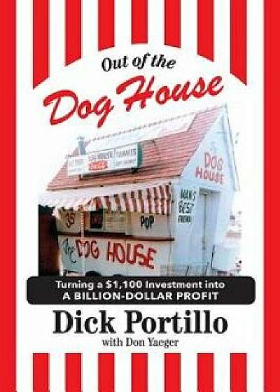 Out of the Dog House, Hardcover/Dick Portillo