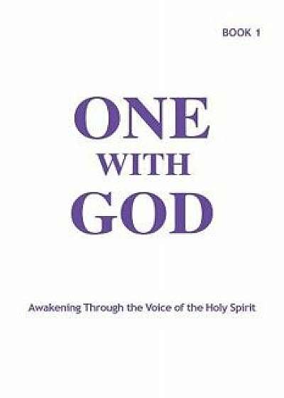 One with God: Awakening Through the Voice of the Holy Spirit - Book 1, Paperback/Marjorie Tyler