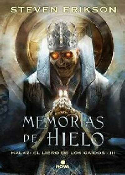 Memorias del Hielo / Memories of Ice (Spanish), Hardcover/Steven Erikson