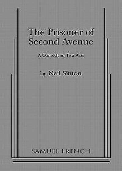 The Prisoner of Second Avenue, Paperback/Neil Simon