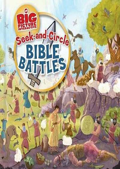 Seek-And-Circle Bible Battles/B&h Kids Editorial
