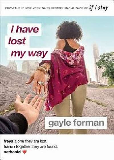 I Have Lost My Way, Paperback/Gayle Forman