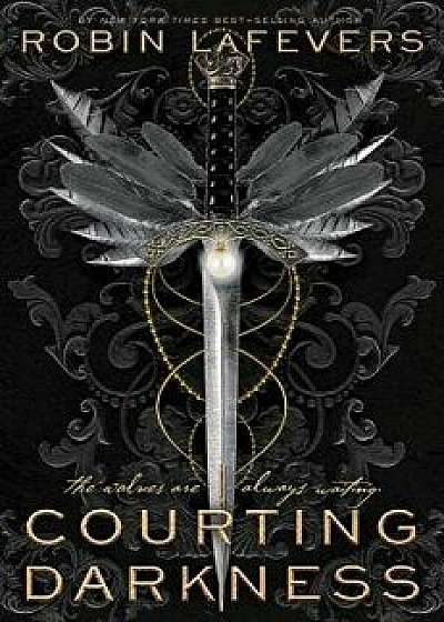 Courting Darkness, Hardcover/Robin Lafevers