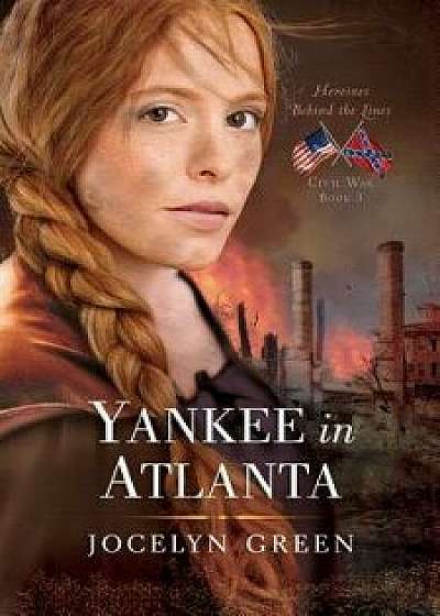 Yankee in Atlanta, Paperback/Jocelyn Green