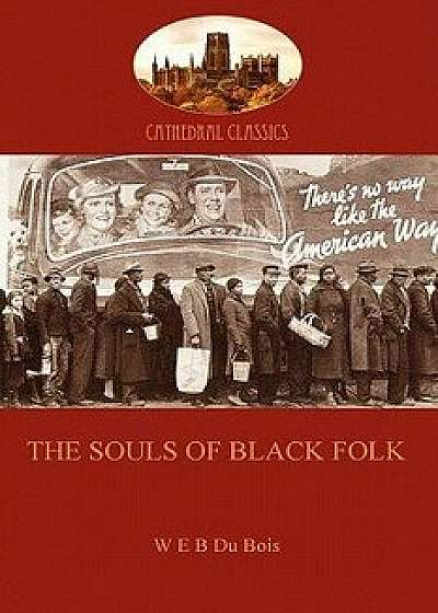 The Souls of Black Folk/William Edward Du Bois