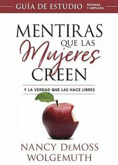 Mentiras Que Las Mujeres Creen, Gu a de Estudio, Paperback/Nancy DeMoss Wolgemuth