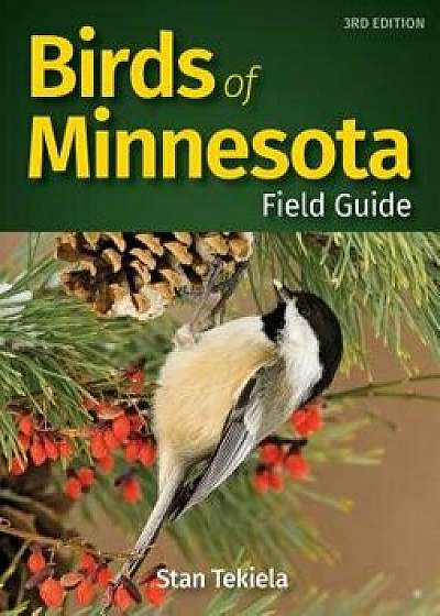 Birds of Minnesota Field Guide, Paperback/Stan Tekiela
