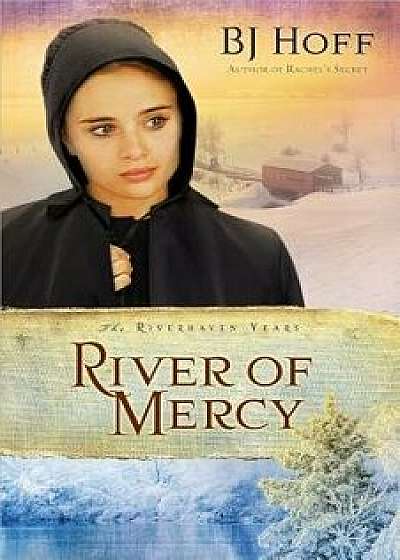 River of Mercy, Paperback/Bj Hoff
