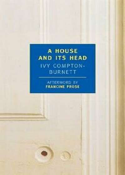 A House and Its Head/Ivy Compton-Burnett