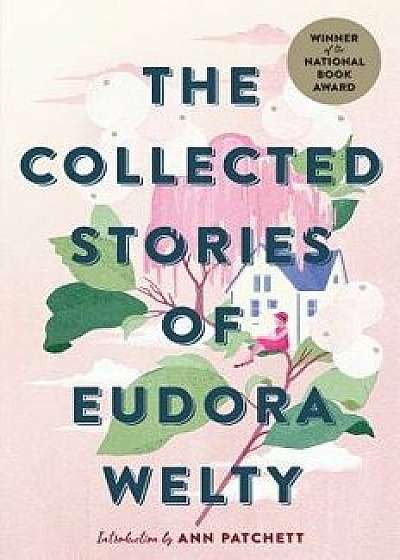 The Collected Stories of Eudora Welty, Paperback/Eudora Welty