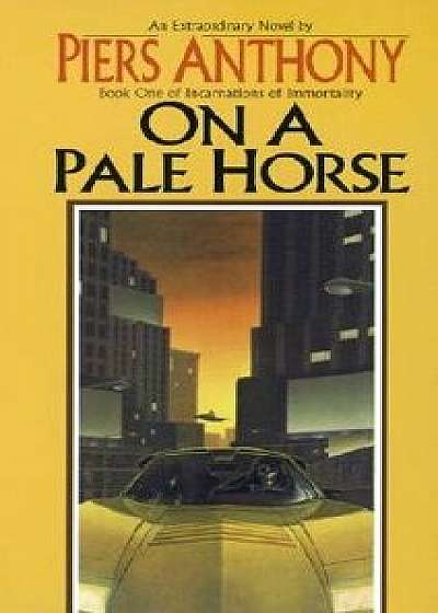 On a Pale Horse/Piers Anthony
