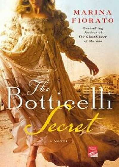 The Botticelli Secret: A Novel of Renaissance Italy, Paperback/Marina Fiorato