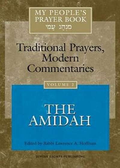 My People's Prayer Book Vol 2: The Amidah, Paperback/Marc Zvi Brettler