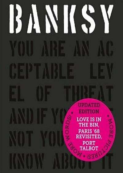 Banksy You Are an Acceptable Level of Threat and If You Were Not You Would Know about It, Hardcover/Patrick Potter
