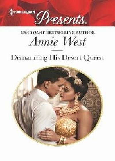 Demanding His Desert Queen/Annie West