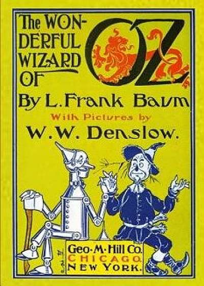 The Wonderful Wizard of Oz with Pictures by W. W. Denslow, Paperback/L. Frank Baum
