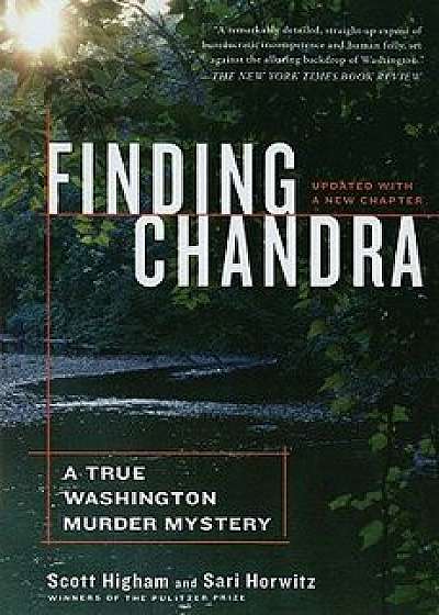 Finding Chandra: A True Washington Murder Mystery, Paperback/Scott Higham