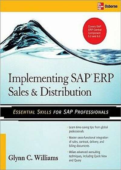 Implementing SAP ERP Sales & Distribution, Paperback/Glynn C. Williams