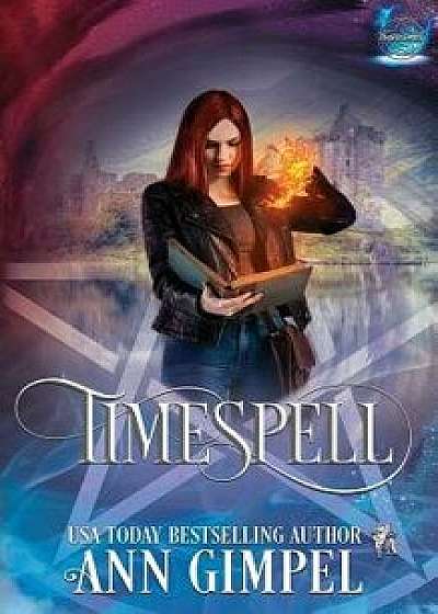 Timespell: Highland Time Travel Paranormal Romance, Paperback/Ann Gimpel