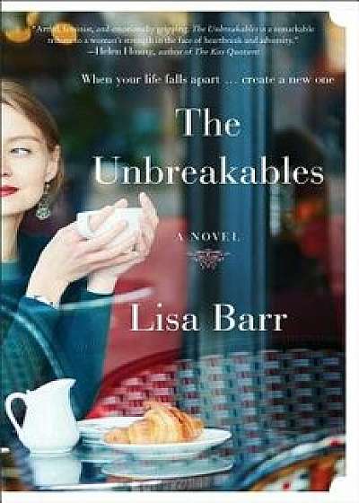 The Unbreakables, Hardcover/Lisa Barr