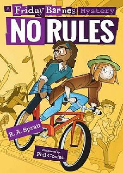 No Rules: A Friday Barnes Mystery, Paperback/R. A. Spratt