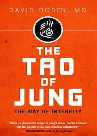 The Tao of Jung, Paperback/David MD Rosen