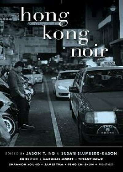 Hong Kong Noir, Hardcover/Jason Y. Ng