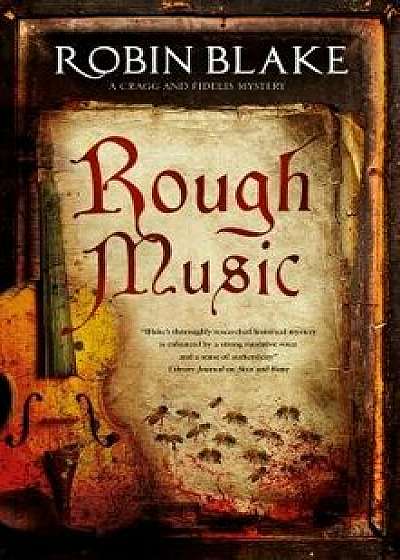 Rough Music, Hardcover/Robin Blake
