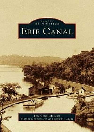 Erie Canal, Hardcover/Erie Canal Museum