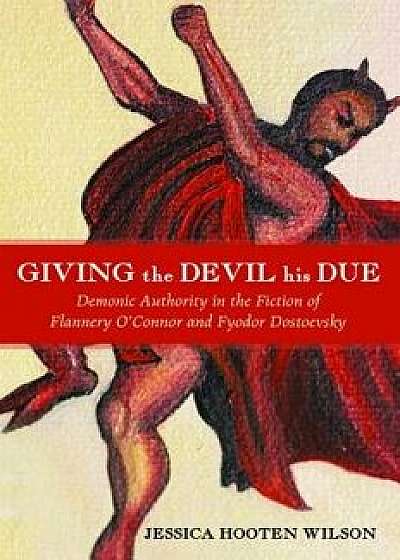 Giving the Devil His Due, Hardcover/Jessica Hooten Wilson