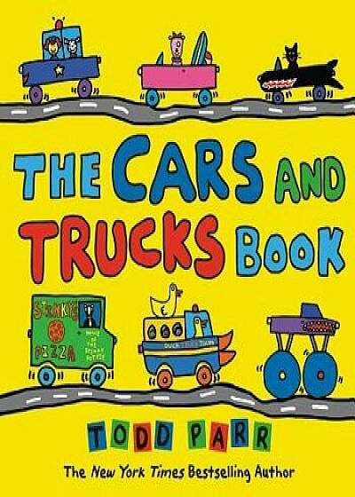 The Cars and Trucks Book, Hardcover/Todd Parr