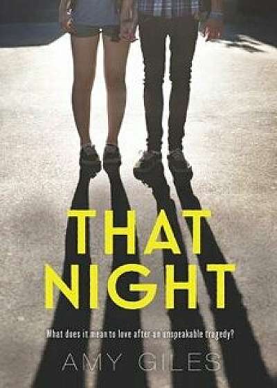 That Night, Hardcover/Amy Giles
