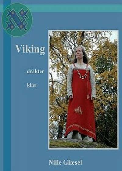 Viking: Drakter Kl r, Paperback/MS Nille Glsel