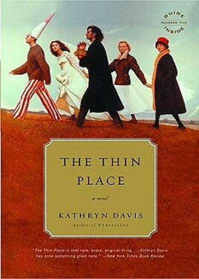The Thin Place, Paperback/Kathryn Davis