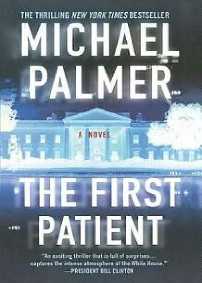 The First Patient, Paperback/Michael Palmer